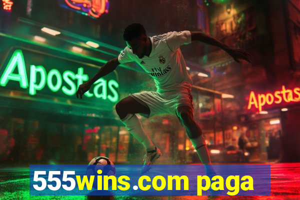 555wins.com paga